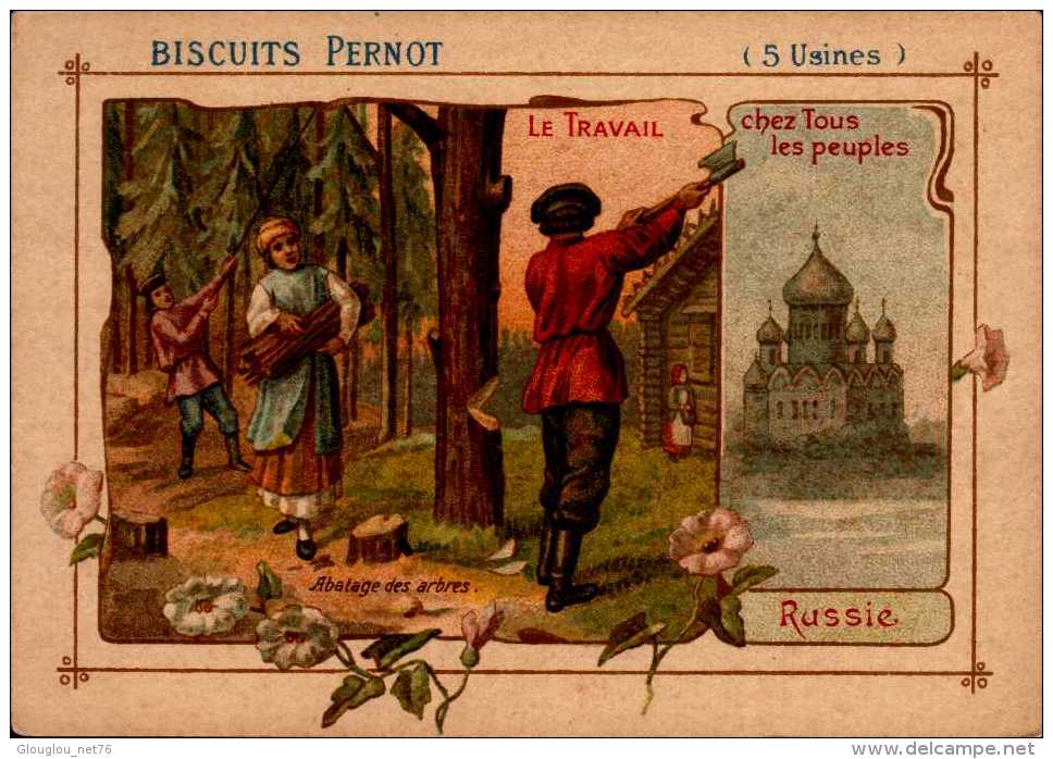 CHROMO BISCUITS PERNOT...RUSSIE..ABATAGE DES ARBRES - Pernot