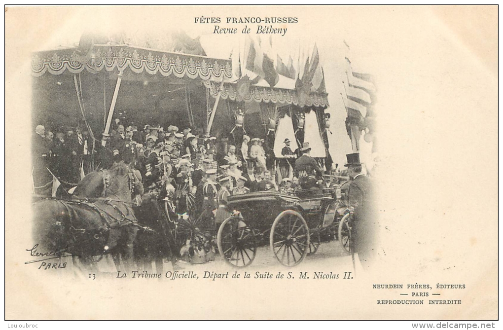 FETES FRANCO-RUSSES  1901 REVUE DE BETHENY LA TRIBUNE OFFICIELLE DEPART DE NICOLAS II - Manoeuvres