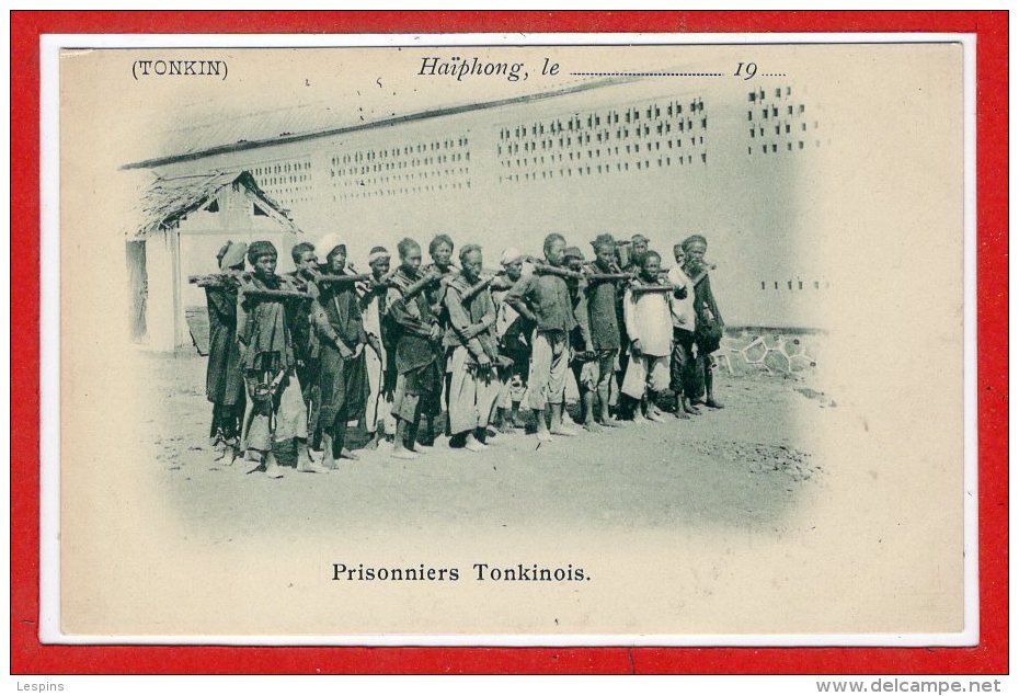 ASIE  - VIËT-NAM -- TONKIN -- HAÏPHONG --  Prisonniers Tonkinois - Viêt-Nam