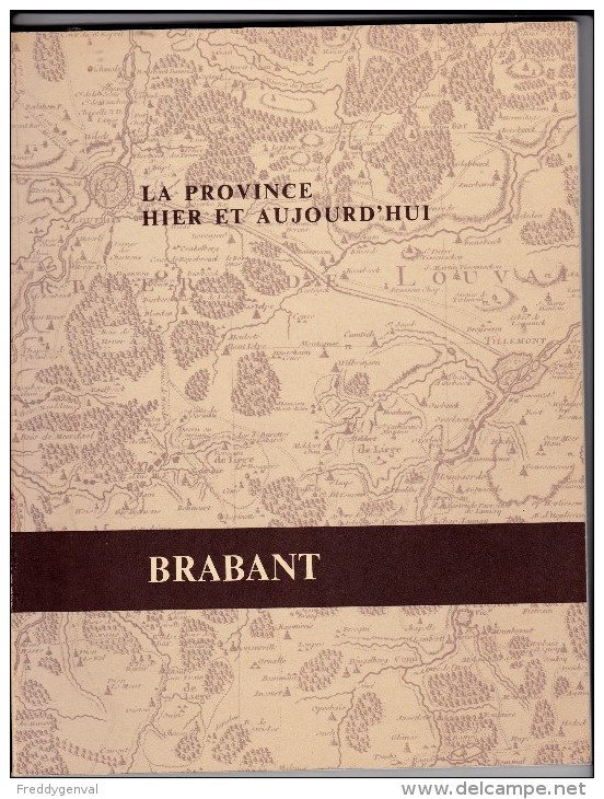 BRABANT LA PROVINCE HIER ET AUJOURD'HUI  1976 - Documents Historiques