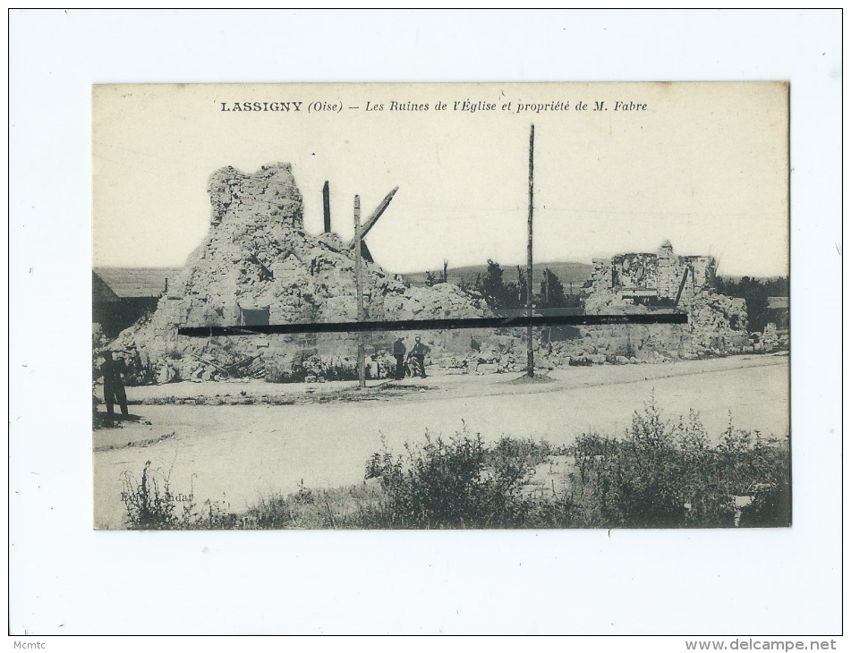 CPA - Lassigny  - Les Ruines De L'église Et Propriété De M.Fabre - Lassigny