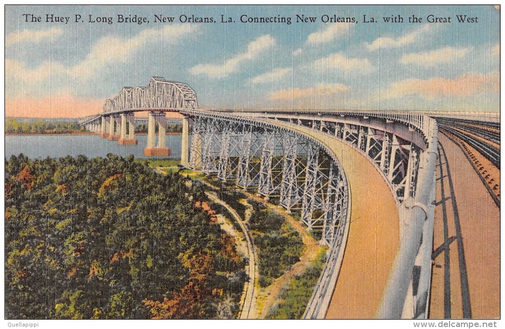 03887 "THE HUEY P. LONG BRIDGE, NEW ORLEANS, LA. CONNECTING N.O. LA WITH THE GREAT WEST" PONTE. CART. NON  SPED. - New Orleans