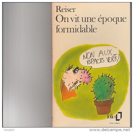 REISER - LIVRE DE POCHE -ON VIT UNE EPOQUE FORMIDABLE -EDITIONS DU SQUARE- 1979 - Reiser