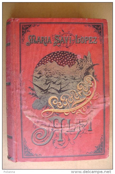 PCW/45 M.Savi Lopez LEGGENDE DELLE ALPI Loescher 1889/illustrazioni Di Chessa - Antiquariat