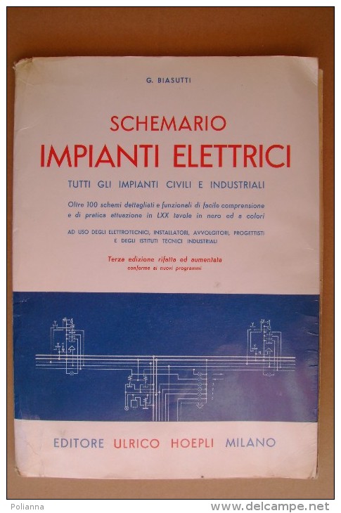 PCW/60 Biasutti SCHEMARIO IMPIANTI ELETTRICI - Impianti Civili E Industriali Hoepli 1963 - Altri & Non Classificati