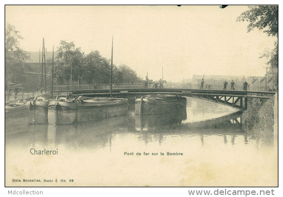 BELGIQUE CHARLEROI / Pont De Fer Sur La Sambre / - Charleroi