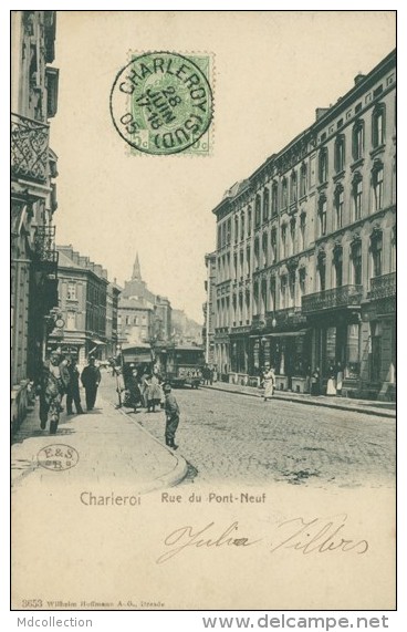 BELGIQUE CHARLEROI / Rue Du Pont-Neuf / - Charleroi