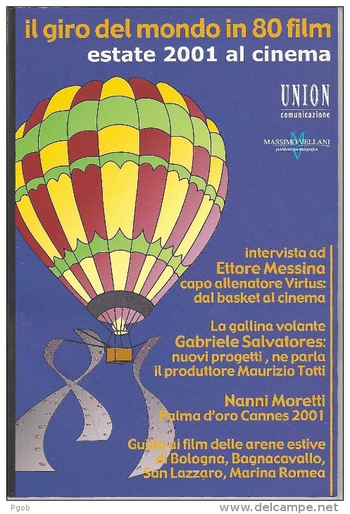 Il Giro Del Mondo In 80 Film, Estate 2001 Al Cinema, Intervista Ad Ettore Messina, Bologna Arena Puccini - Cinema & Music