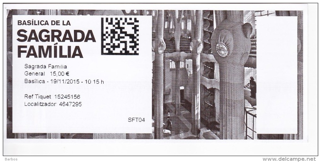 Spain , Barcelona   , Ticket  From Basilica Sagrada Familia , 2015 - Tickets - Vouchers