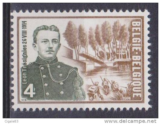 Belgique N° 1726 ** Caporal Léon Trésignies Et Vue Du Lieu Dit "Pont Brûlé" à Vilvorde - 1974 - Ongebruikt