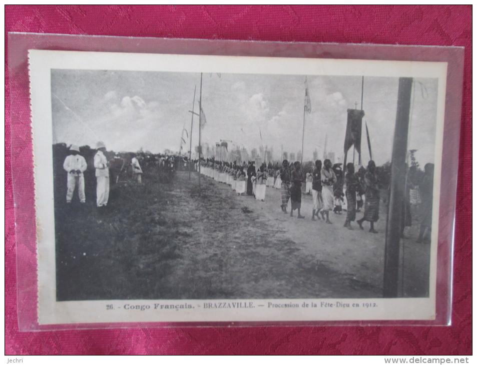 BRAZZAVILLE . PROCESSION DE LA FETE DIEU EN 1912 - Brazzaville