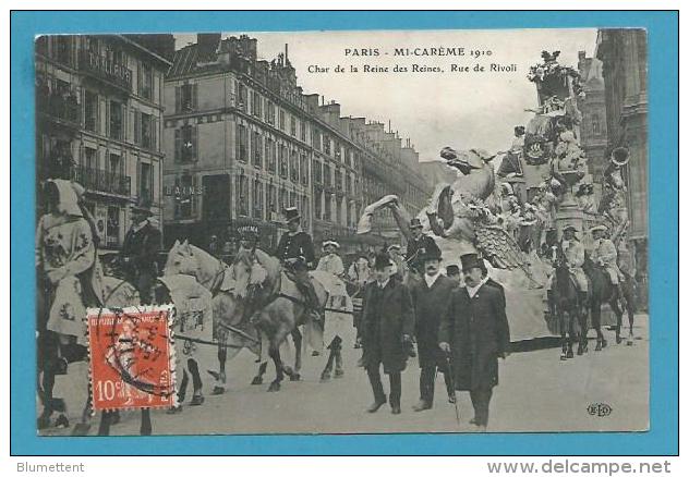 CPA MI-CARÊME 1910 - Char De La Reine Des Reines Rue De Rivoli PARIS 1er - District 01