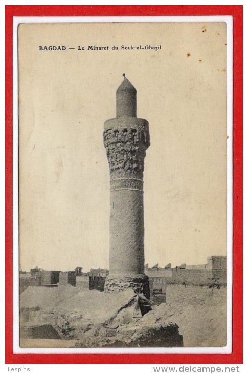 ASIE - IRAQ --  Baghdad - Le Minaret Du Souk El Ghazil - Irak