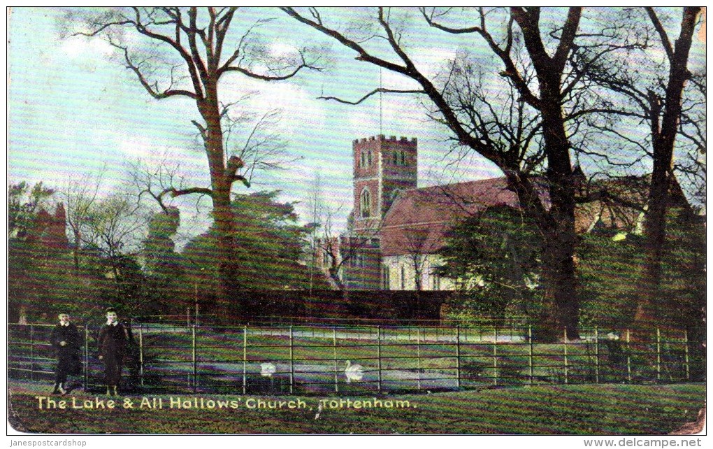 THE LAKE & ALL HALLOWS' CHURCH - TOTTENHAM - MIDDLESEX - Local Publisher - C1907 - Middlesex