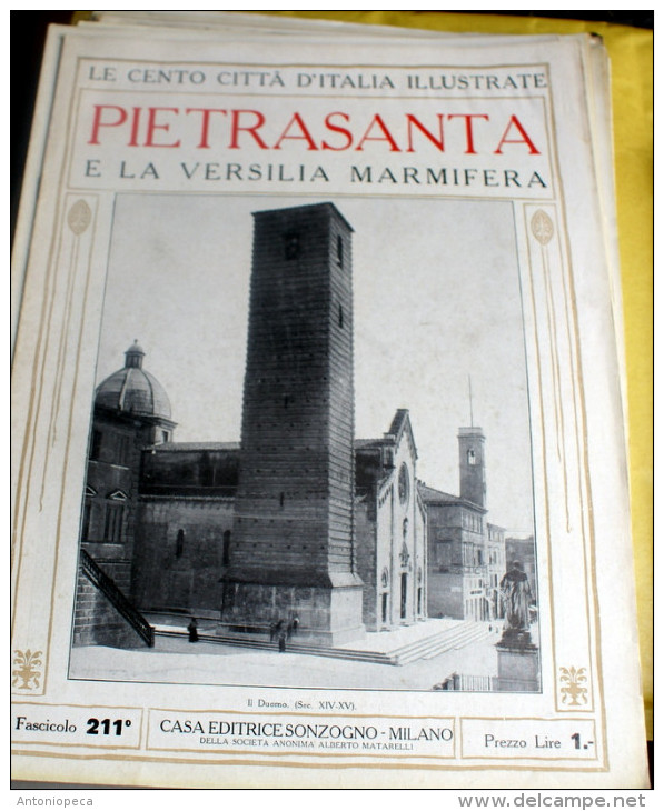 LE 100 CITTA' D'ITALIA ILLUSTRATE, ED. SONZOGNO 1919, PIETRASANTA FASCICOLO COMPLETO - Geografia