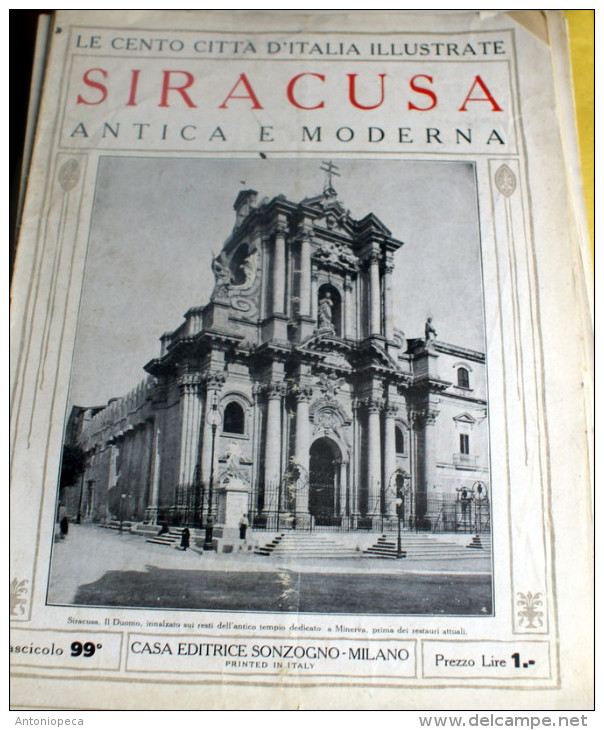 LE 100 CITTA' D'ITALIA ILLUSTRATE, ED. SONZOGNO 1919, SIRACUSA FASCICOLO COMPLETO - Geografia