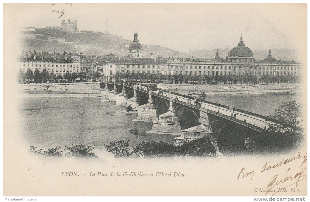 Dép. 69 - Lyon. Pionnière. - Le Pont De La Guillotière Et L'Hôtel-Dieu - ND Phot. N° 5 - Lyon 3