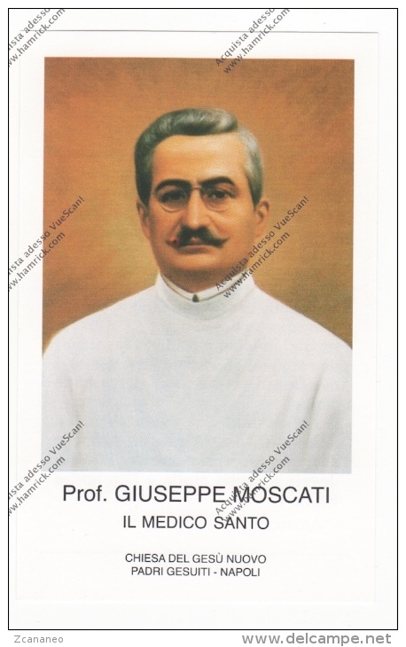 *SANTINO DEL PROF. GIUSEPPE MOSCATI IL MEDICO SANTO - - Santini