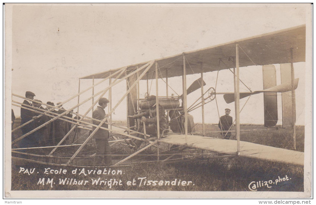 PAU . ECOLE D´AVIATION . MM WILBUR WRIGHT ET TISSANDIER . PHOTO CALLIZO . 2 - Pau