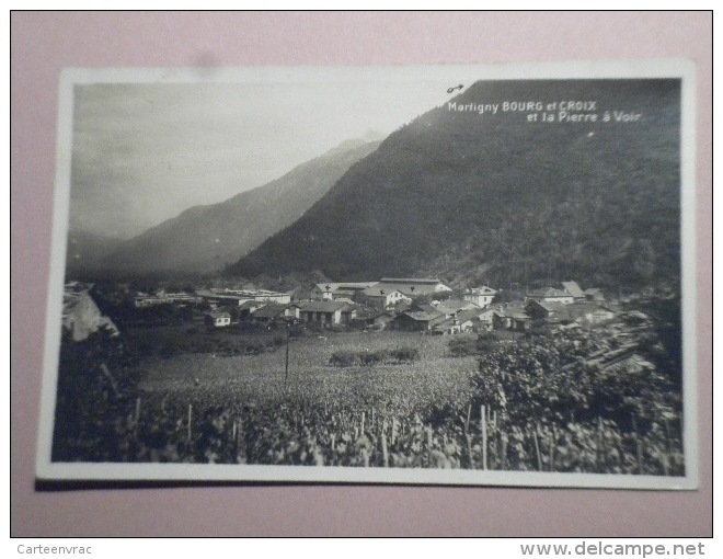 2431 MARTIGNY Bourg Et Croix Et La Pierre à Voir - Altri & Non Classificati