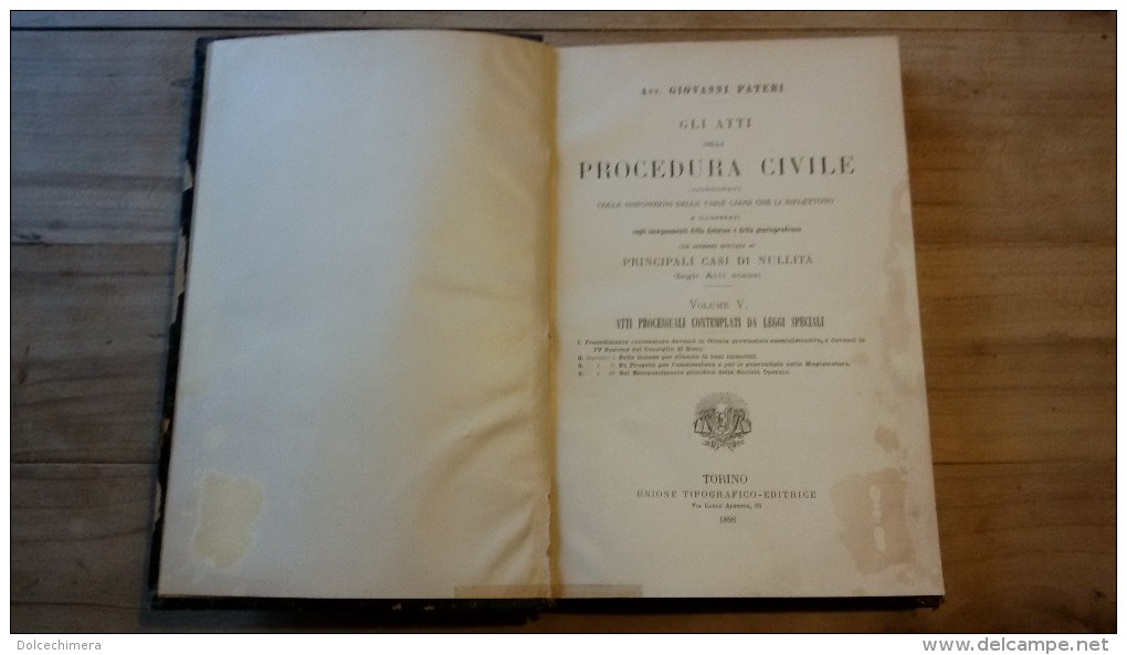 GIOVANNI PATERI-GLI ATTI DELLA PROCEDURA CIVILE-VOLUME V-1898-TORINO-UNIONE TIPOGRAFICO EDITRICE - Law & Economics