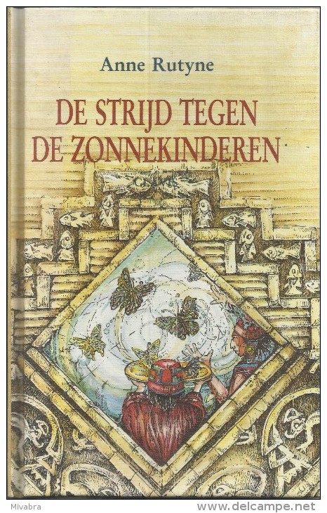 DE STRIJD TEGEN DE ZONNEKINDEREN / ANNE RUTYNE / UITGEVERIJ CLAVIS HASSELT - Jeugd