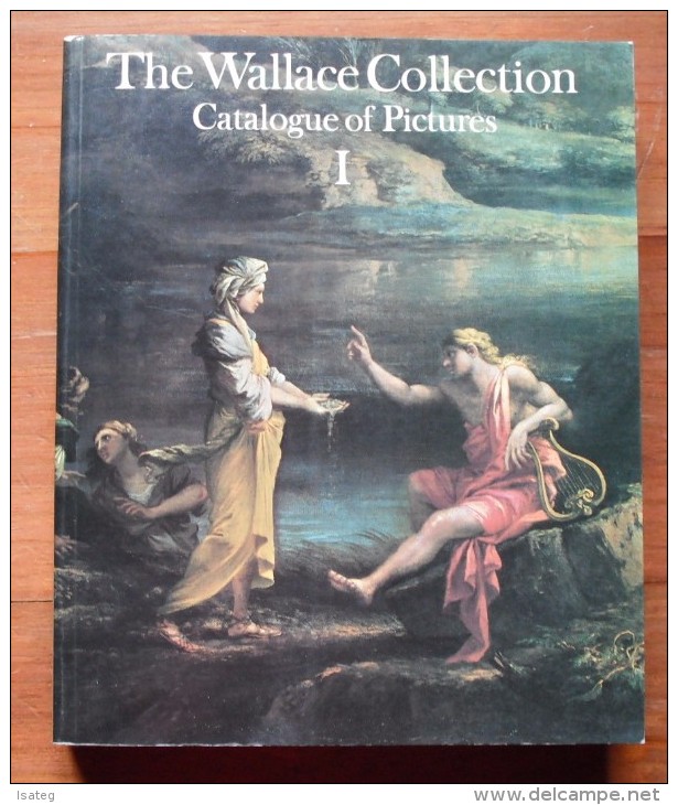 THE WALLACE COLLECTION  - CATALOGUE OF PICTURES I - Autres & Non Classés