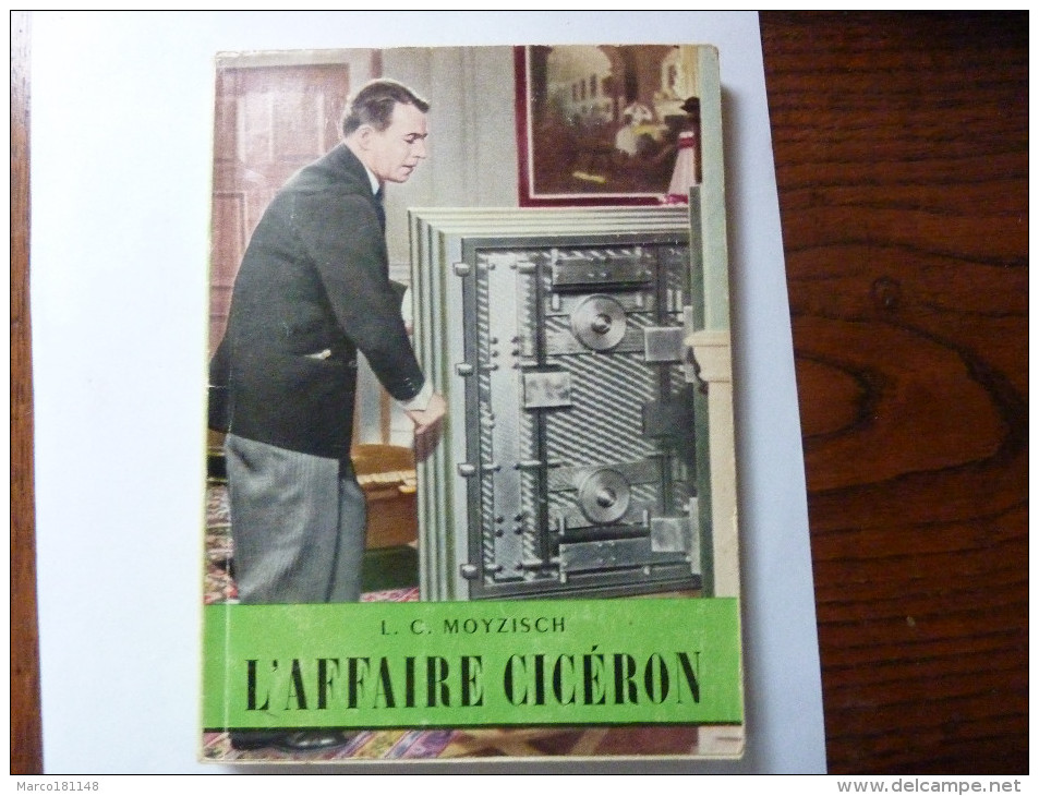 L'Affaire Ciceron - L.C. Moyzisch - Antiguos (Antes De 1960)