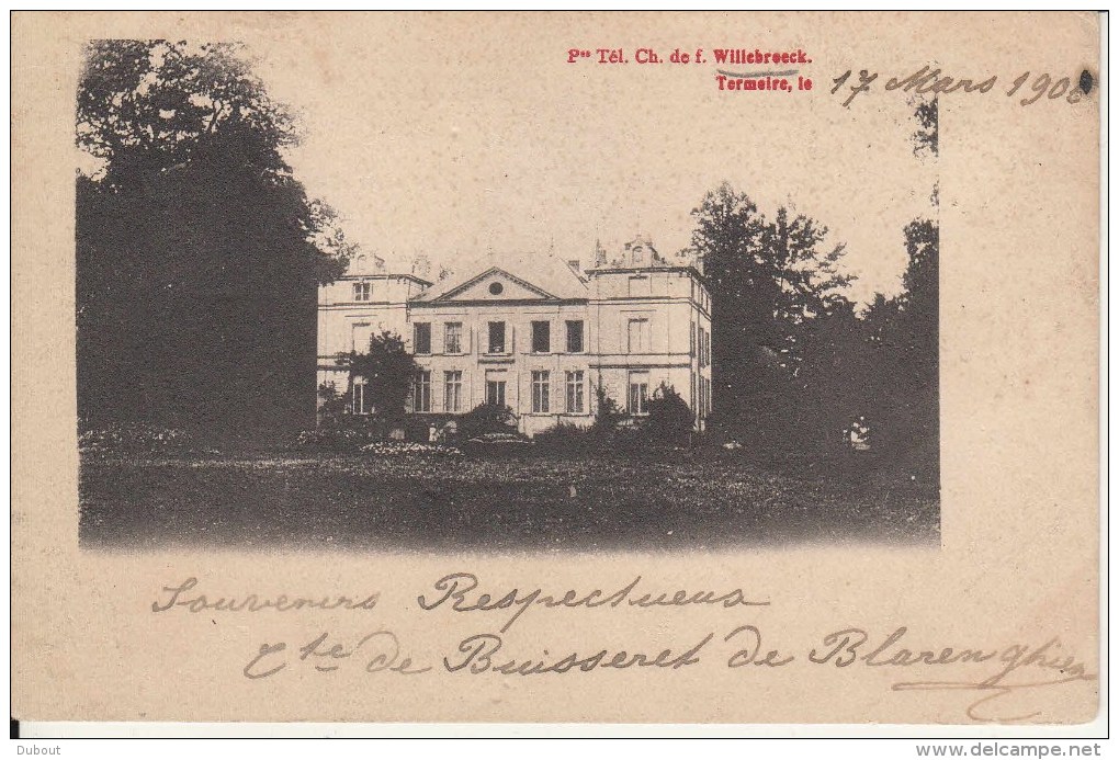 BREENDONK-TERMEIRE- Kasteel ,sign Comte De Buiiseret 1905  (Z179) - Puurs