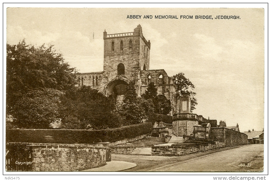 JEDBURGH : ABBEY AND MEMORIAL FROM BRIDGE - Roxburghshire