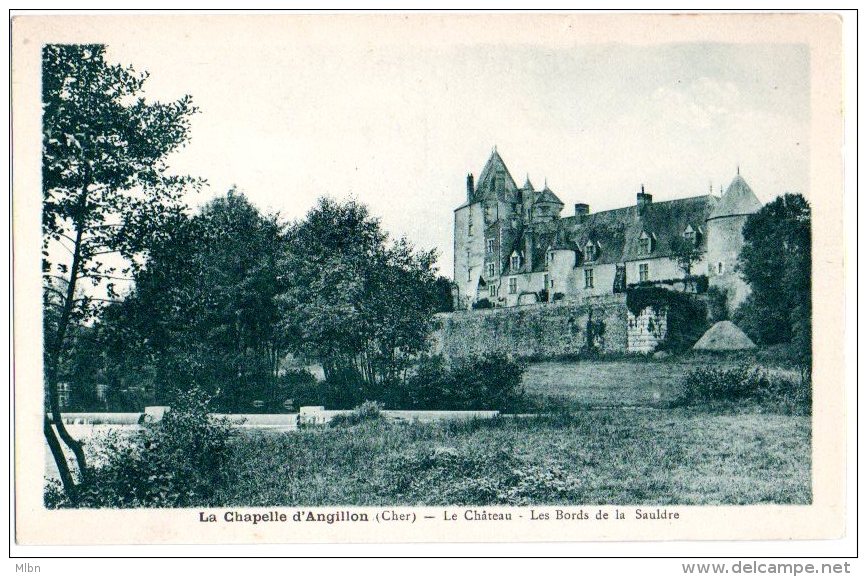 Cpa   La Chapelle D´Angillon   Le Chateau Les Bords De La Sauldre    TBE - Autres & Non Classés