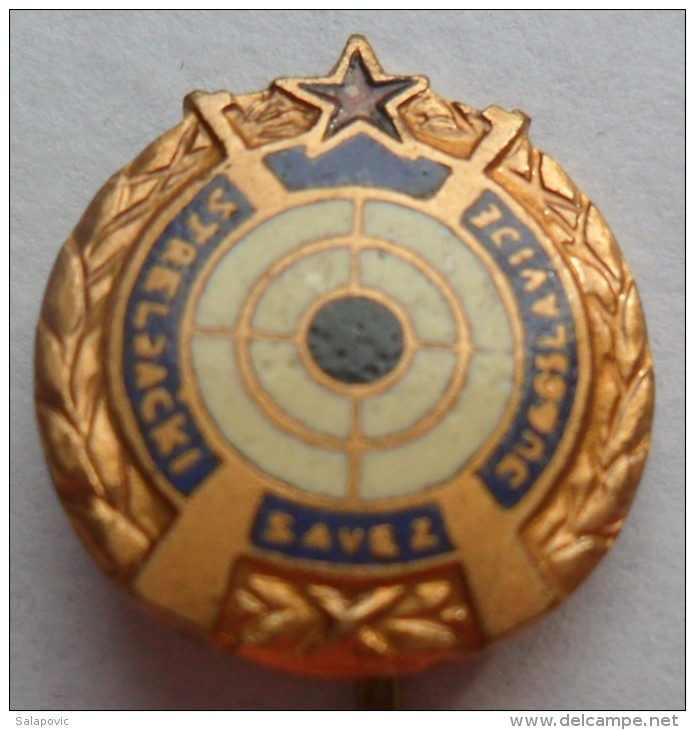 Shooting Federation Of Yugoslavia, STRELJACKI SAVEZ JUGOSLAVIJE  PIN BADGE  Z - Tir à L'Arc