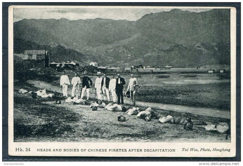 China 'Heads &amp; Bodies Of Chinese Pirates After Decapitations'  Tai Woo, Hong Kong Postcard Hk34 - Cina