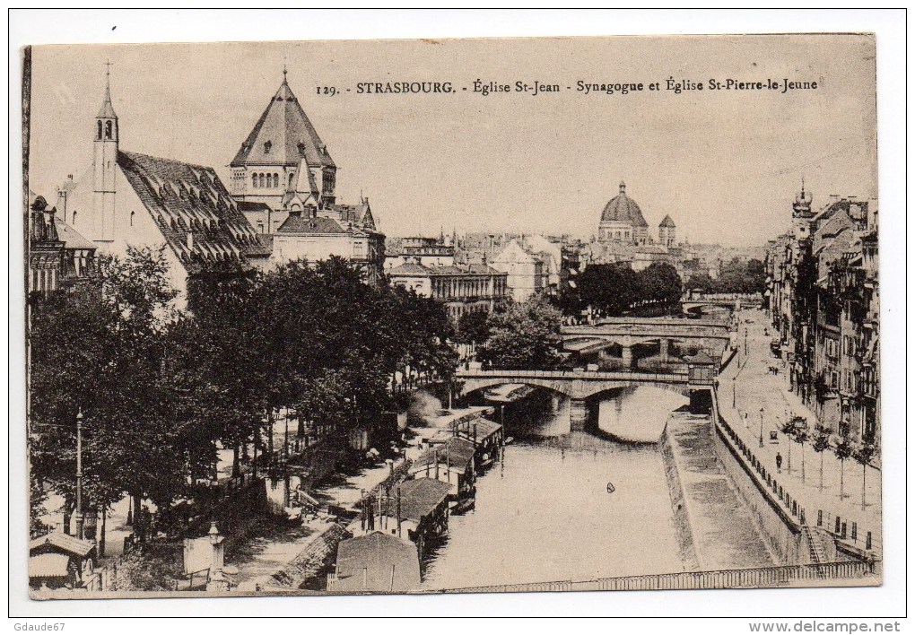 STRASBOURG - EGLISE SAINT JEAN, SYNAGOGUE, ET EGLISE SAINT PIERRE LE JEUNE - JUDAISME / JUDAICA / JEWISH - Judaisme