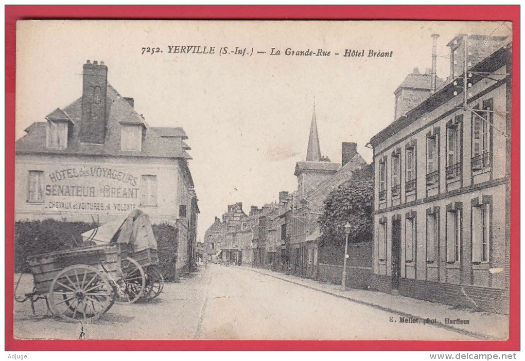 YERVILLE * 1910 * La Grande-Rue * Hôtel Bréant * Ed. Mellet  N° 7252   * VOIR Scan Recto/verso - Yerville