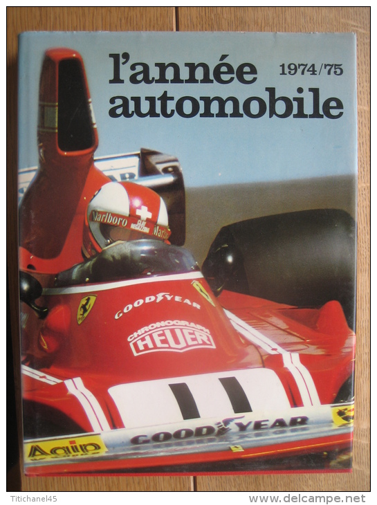 L'ANNEE AUTOMOBILE 1974/75 N°22 Publié Par EDITA LAUSANNE - Ouvrage Retrace Toute L'activité Sportive En Formule 1 - Automobile - F1
