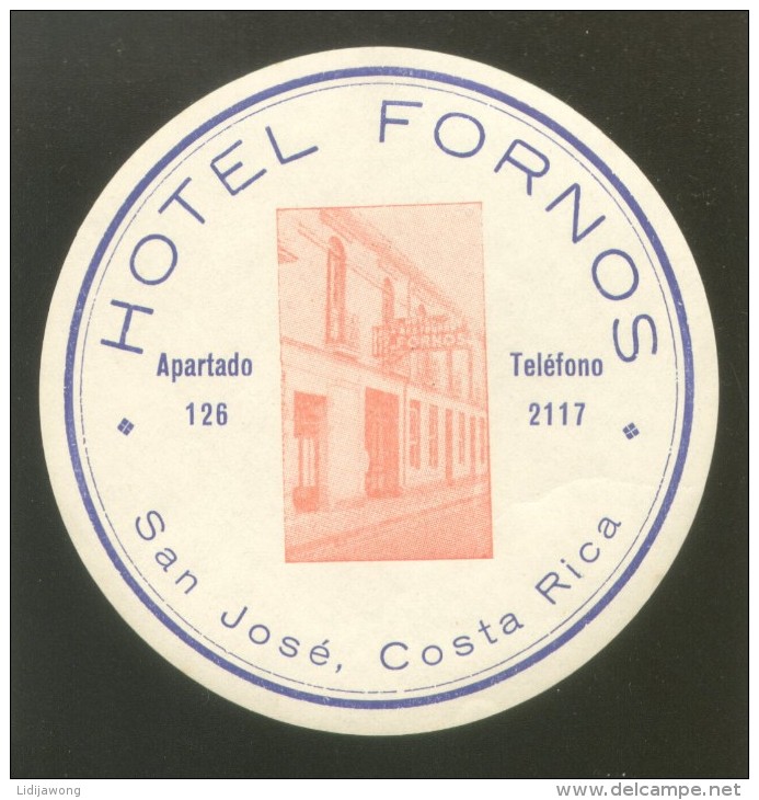 COSTA RICA SAN JOSE HOTEL FORNOS LABEL  D = 8,5 Cm - Hotel Labels