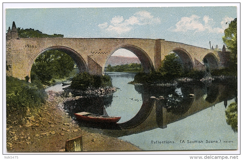 REFLECTIONS (A SCOTTISH SCENE) - OLD BRIDGE OF FORTH, STIRLING - Stirlingshire