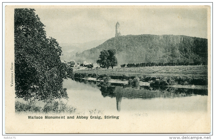 STIRLING : WALLACE MONUMENT AND ABBEY CRAIG - Stirlingshire