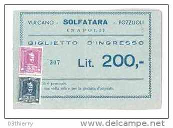 TICKET D'ENTREE BIGLIETTO D'INGRESSO SOLFATARA NAPOLI NAPLES ITALIE + TIMBRES FISCAUX - Biglietti D'ingresso