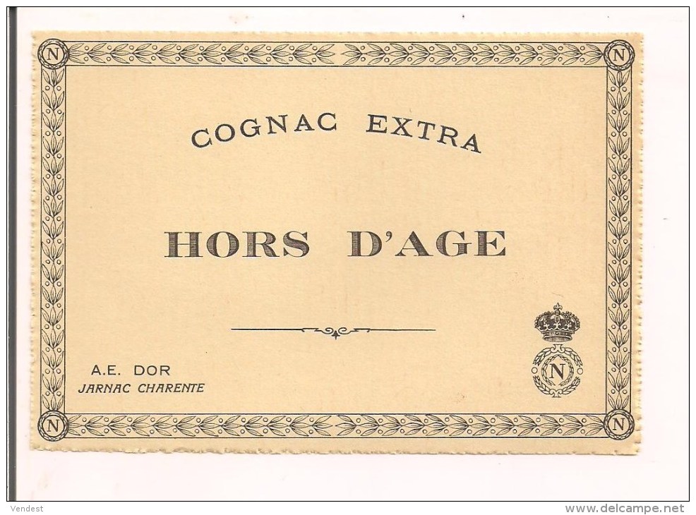 Etiquette Ancienne Cognac Extra Hors D´âge A.E. DOR , Jarnac Charente - - Autres & Non Classés