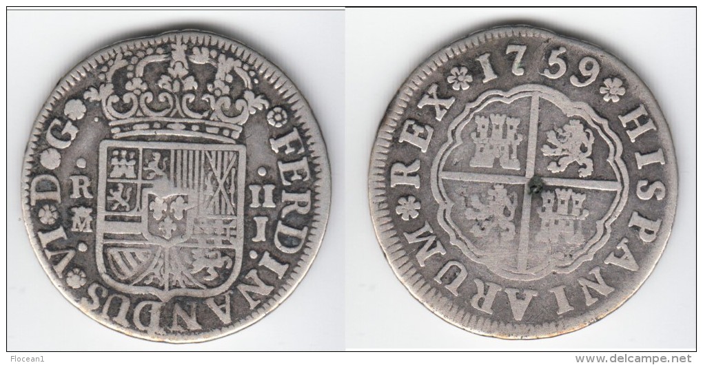 **** ESPAGNE - SPAIN - 2 REALES 1759 J FERDINANDUS VI - ARGENT - SILVER **** EN ACHAT IMMEDIAT - Premières Frappes