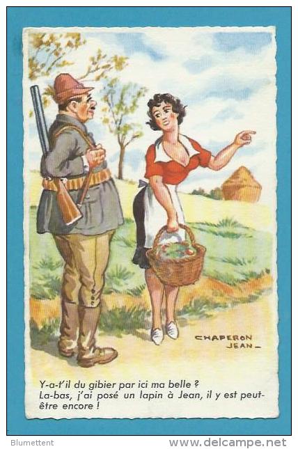 CPSM 1139 Fantaisie Humour Chasse Chasseur Illustrateur Jean CHAPERON - Chaperon, Jean