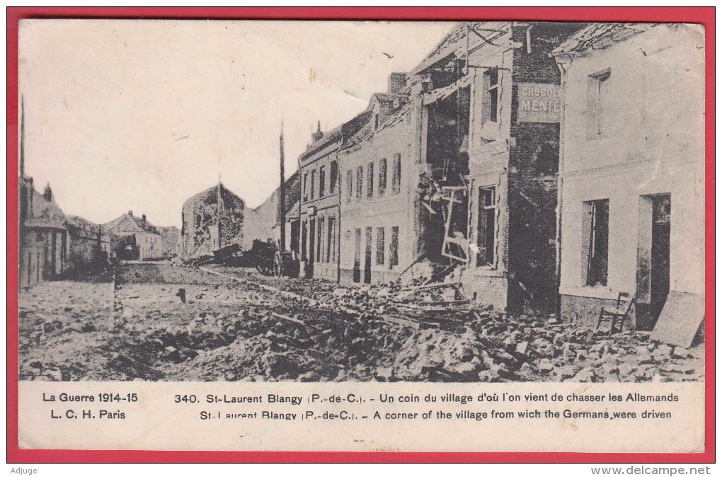 Guerre 1914-15 - SAINT-LAURENT-BLANGY - Ruines - Un Coin Du Village *LCH 340 * Voir Scan Recto/Verso - Saint Laurent Blangy