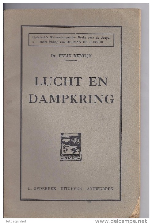 Lucht En Dampkring - Dr Felix Bertijn - 1931 - Antique