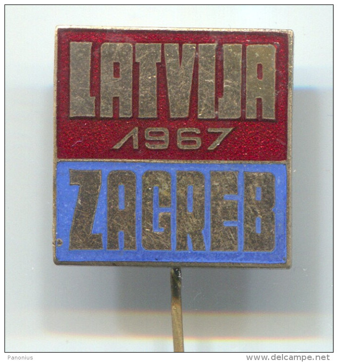 LATVIA - ZAGREB Croatia 1967. Culture & Ethnic, Enamel Pin Badge - Altri & Non Classificati