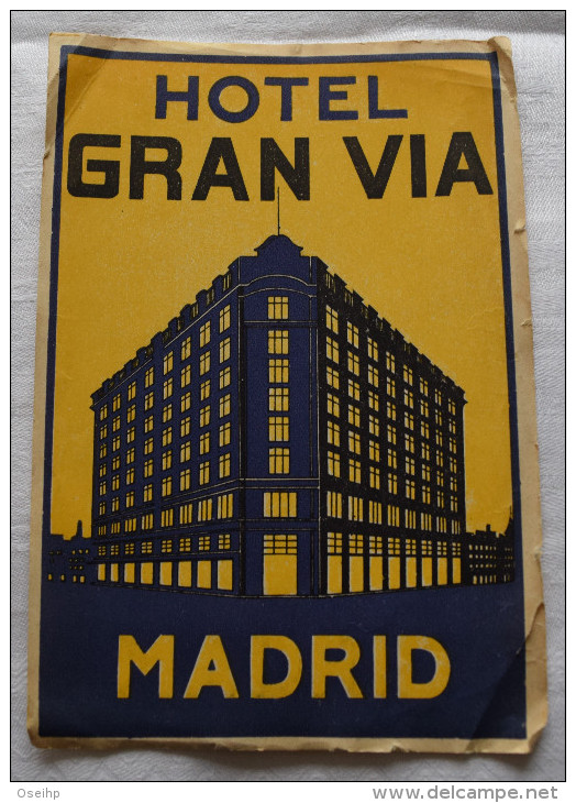Etiquette D´Hotel - HOTEL GRAN VIA  - MADRID  Espana Espagne -  Etiqueta - Hotel Labels