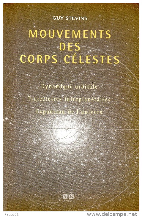 Mouvements Des Corps Célestes. Guy Stevins.  Bruylant-Academia, Louvain-la-Neuve - Astronomía