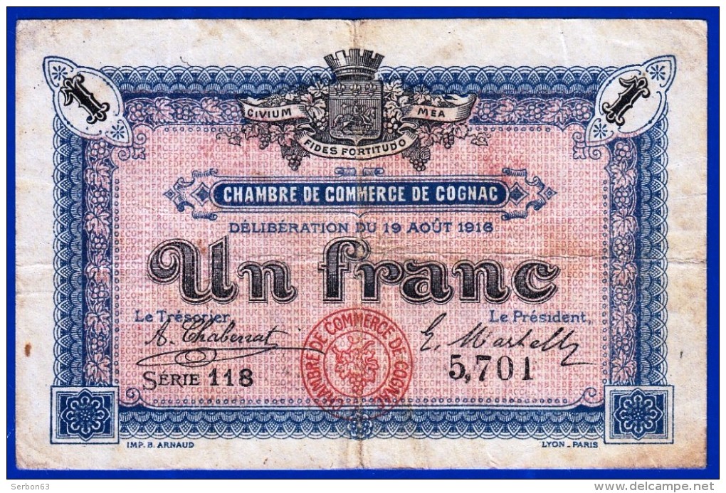 BON - BILLET - MONNAIE 19 AOUT 1916 CHAMBRE DE COMMERCE 1 FRANC COGNAC 16 CHARENTE SERIE 118 N° 5701 - Chamber Of Commerce