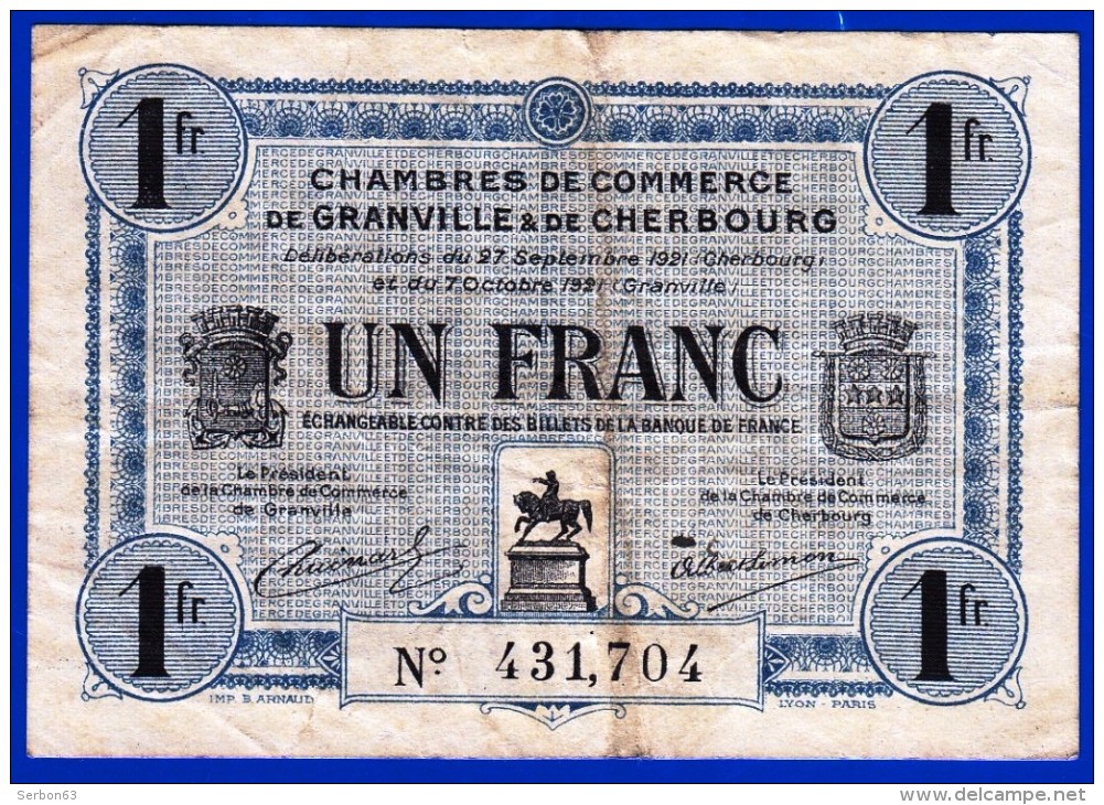 BON - BILLET - MONNAIE 7 OCTOBRE 1921 CHAMBRE DE COMMERCE 1 FRANC GRANVILLE ET CHERBOURG 50 MANCHE N° 431704 - Chambre De Commerce